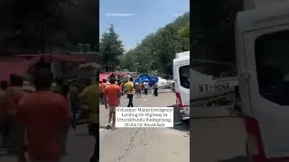 Helicopter Emergency Landing On Highway In Uttarakhand