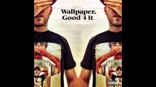 Wallpaper. - Good 4 It (Laidback Luke Goes Melbourne Remix)