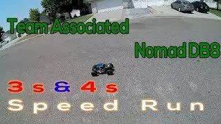 Team Associated Nomad DB8 3s & 4s Speed Run