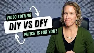 Video Editing: Is a DIY or DFY Approach Right For You?