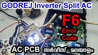 F6 Error Code On GODREJ Inverter Split AC Communication failure Out Door PCB Repair Malayalam
