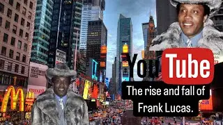 The Rise and Fall of Frank Lucas: A Drug Empire's Story