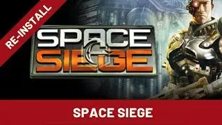 Space Siege (2008) retrospective (Re-Install)