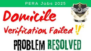 PERA Domicile Problem | Punjab Enforcement & Regulatory Authority | Domicile Verification Failed