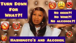 Life After Hashimoto's: Hashimoto&rsquo;s and Alcohol