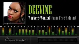 Deevine - Workers Wanted (Palm Tree Riddim) [Soca 2013]