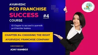 Ayurvedic Pcd Franchise Success Course - Chapter #4: Choosing the right Ayurvedic franchise company