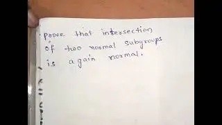 Algebra (Intersection of two normal subgroup is again a normal subgroup)