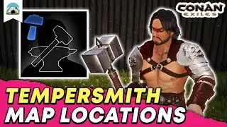 Best Tempersmith Locations: Where to find Named Blacksmiths - Guide | Conan Exiles