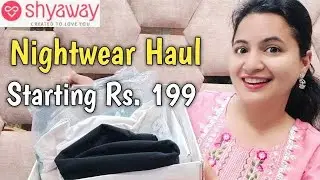 Most Affordable Lingerie and Nightwear || Shyaway Haul || Online Bras, Nightwear and Shapewear ||