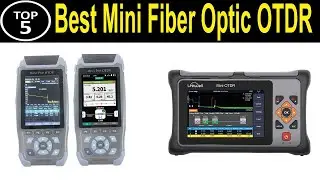 TOP 5 BEST Mini Fiber Optic OTDR Review 2023