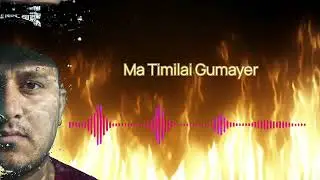 Ma Timilai Gumayera😭😭