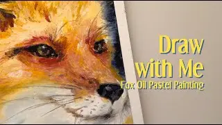 Fox Oil Pastel Drawing | Draw with me | Oil pastel Study