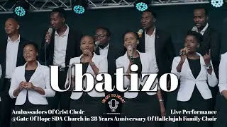 Ubatizo PERFOMED by Ambassadors Of Christ Choir in 28years Anniversary Of HALLELUJAH FAMILY CHOIR