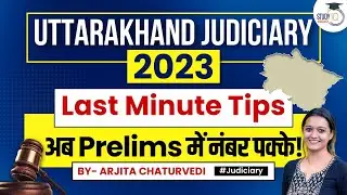 Uttarakhand Judiciary 2023 | UK Judiciary Preparation | Preparation Strategy and Tips | StudyIQ