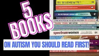 5 Books to Help Understand Autism from Teens to Adulthood