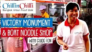 Bangkok Urban Food Walk, Victory Monument & Boat Noodle Shop with Guide Fon