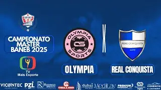 Olympia x Real Conquista (Campeonato Master Baneb 2025)