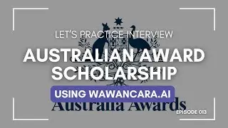 Australian Awards Scholarship Interview Practice with AI 🤖 | Wawancara.ai ✨
