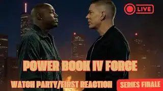 SEASON FINALE POWER BOOK IV FORCE LIVE WATCH PARTY/REACTION
