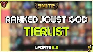 Ranked Joust Tierlist Update 11.9 - Smite