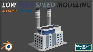 Blender Low Poly Speed Modeling: Industrial Building (Game Art Tutorial)