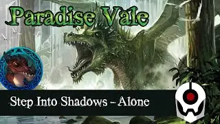 Paradise Vale - Step Into Shadows - Alone - Giffyglyph 5e D&D - Playtest Session 4