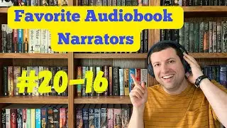 My Top-30 Audiobook Narrators #20-16