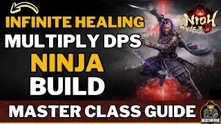 MASTER NINJA BUILD - INFINITE HEAL - MASSIVE DAMAGE NIOH 3 - BEST HOW TO GUIDE BREAKDOWN