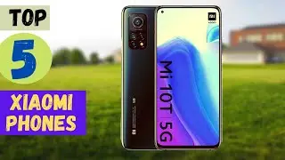✅ Top 5 Best Xiaomi Phones [2022]🔥