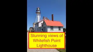 Whitefish Point Lighthouse UP Michigan #Advanture #9