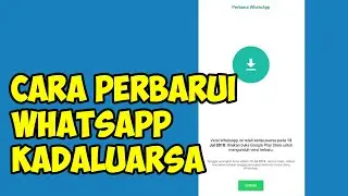 cara perbarui whatsapp yang kadaluarsa terbaru