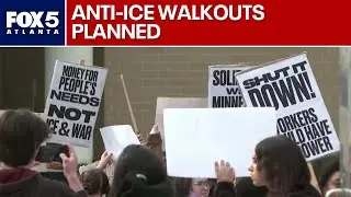 More anti-ICE walkouts planned in Atlanta | FOX 5 News