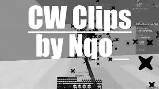 CW Clips #13 | Nqo_