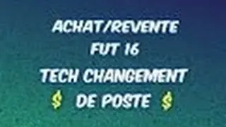 Fut 16 | Achat Revente | TECH 59 sur les changement de poste