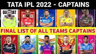 TATA IPL 2022 CAPTAINS : Final Name Of All 10 Teams Captains For IPL 2022 | Captains Of IPL 2022