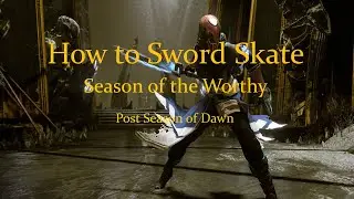 How to Sword Skate | Destiny 2: Season of the Worthy