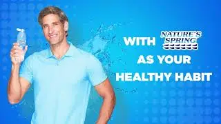 Take A Sip With Nature's Spring as your Healthy Habit