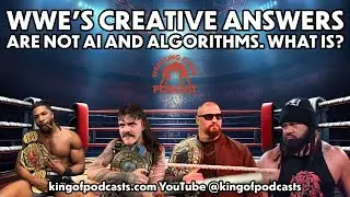 WWE's Creative Answers Are Not AI and Algorithms. What is?