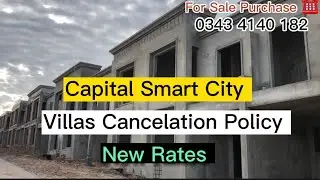 Capital Smart City| Villas Members Policy| New Rates| Cancel Files| Escalated Price Sale Purchase