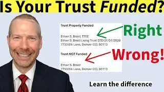 Is Your Trust Funded?  How to Tell Right Away!  Ethan S. Braid, CFA
