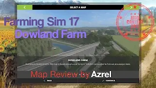 Farming Simulator 17 - Dowland Farm - Прохождение специальной карты конкурса модов