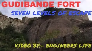 GUDIBANDE FORT SEVEN LEVELS OF ESCAPE