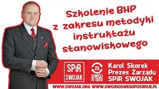 Szkolenie BHP z zakresu metodyki instruktażu stanowiskowego