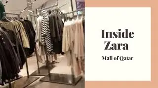 Inside Zara Qatar | Mall of Qatar 1080p