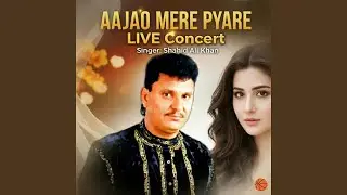 Aajao Mere Piyare Shahid Ali Khan LIVE (Live)