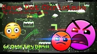 Save Dat Christmas by FlashYizz and more (Geometrydash)