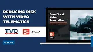 EROAD! Webinar: Reducing Risk with Video Telematics