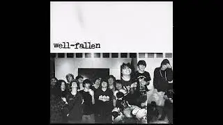 well fallen - twenty twenty five 