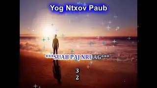 Luj Yaj -- Yog Ntxov Paub Karaoke (Male) Disco--Instrumental by Xue Kong